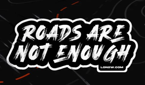 L2W - ROADS ARE NOT ENOUGH - BIKE STICKERS